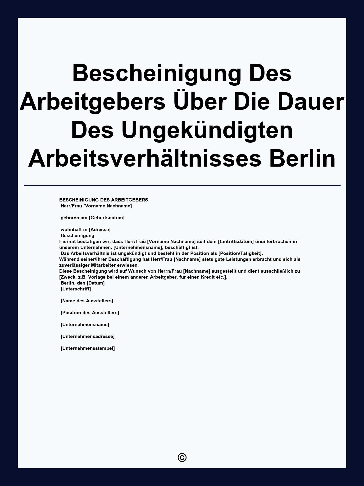 Bescheinigung Des Arbeitgebers Über Die Dauer Des Ungekündigten Arbeitsverhältnisses Berlin